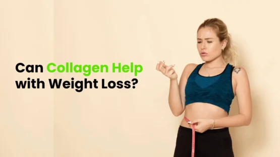 Can Collagen Help with Weight Loss