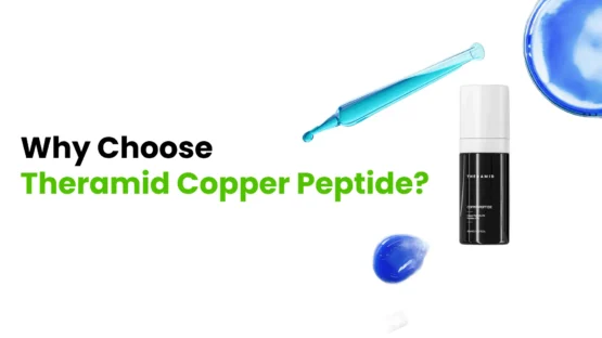 Why Choose Theramid Copper Peptide